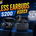 Unleashing Sound Quality: The Best Wireless Earbuds Under 200 Dollars 2024