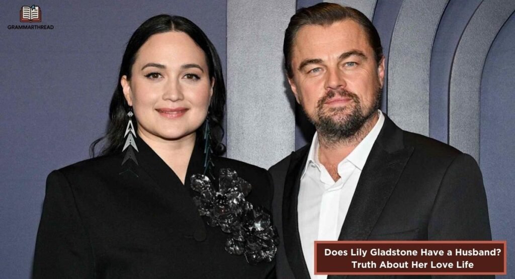 Lily Gladstone Husband: The Truth About Her Marital Status in 2024